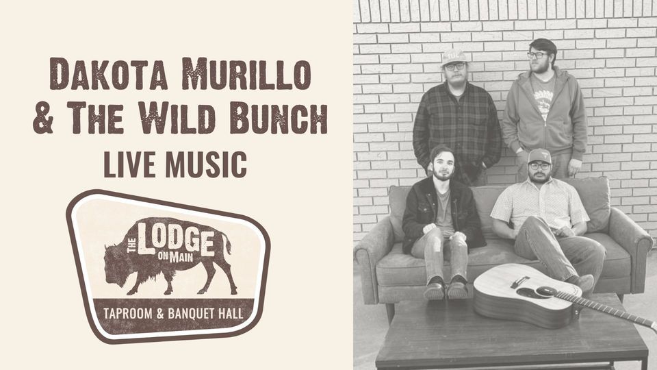 Dakota Murillo And The Wild Bunch The Lodge On Main Broken Arrow Ok