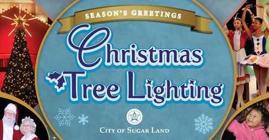 Events On Christmas Eve 2022 Sugarland Annual Christmas Tree Lighting | Sugar Land Town Square | December 3, 2021