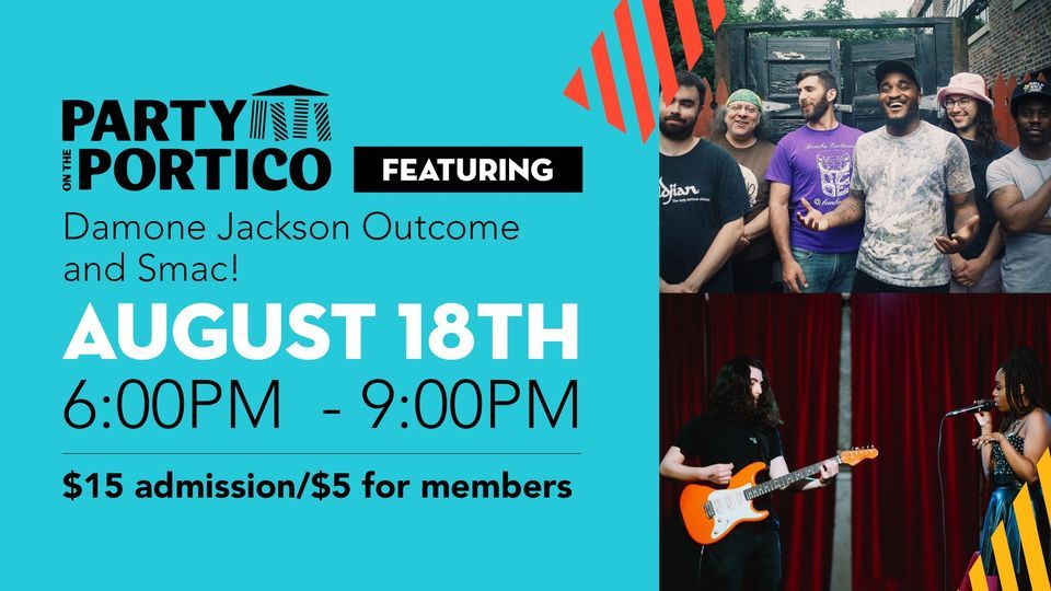 Party on the Portico: The Damone Jackson Outcome and Smac!