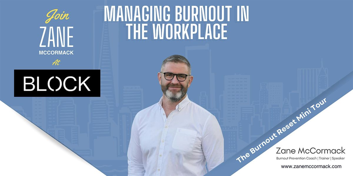 Managing Burnout in the Workplace - BLOCK Taunton