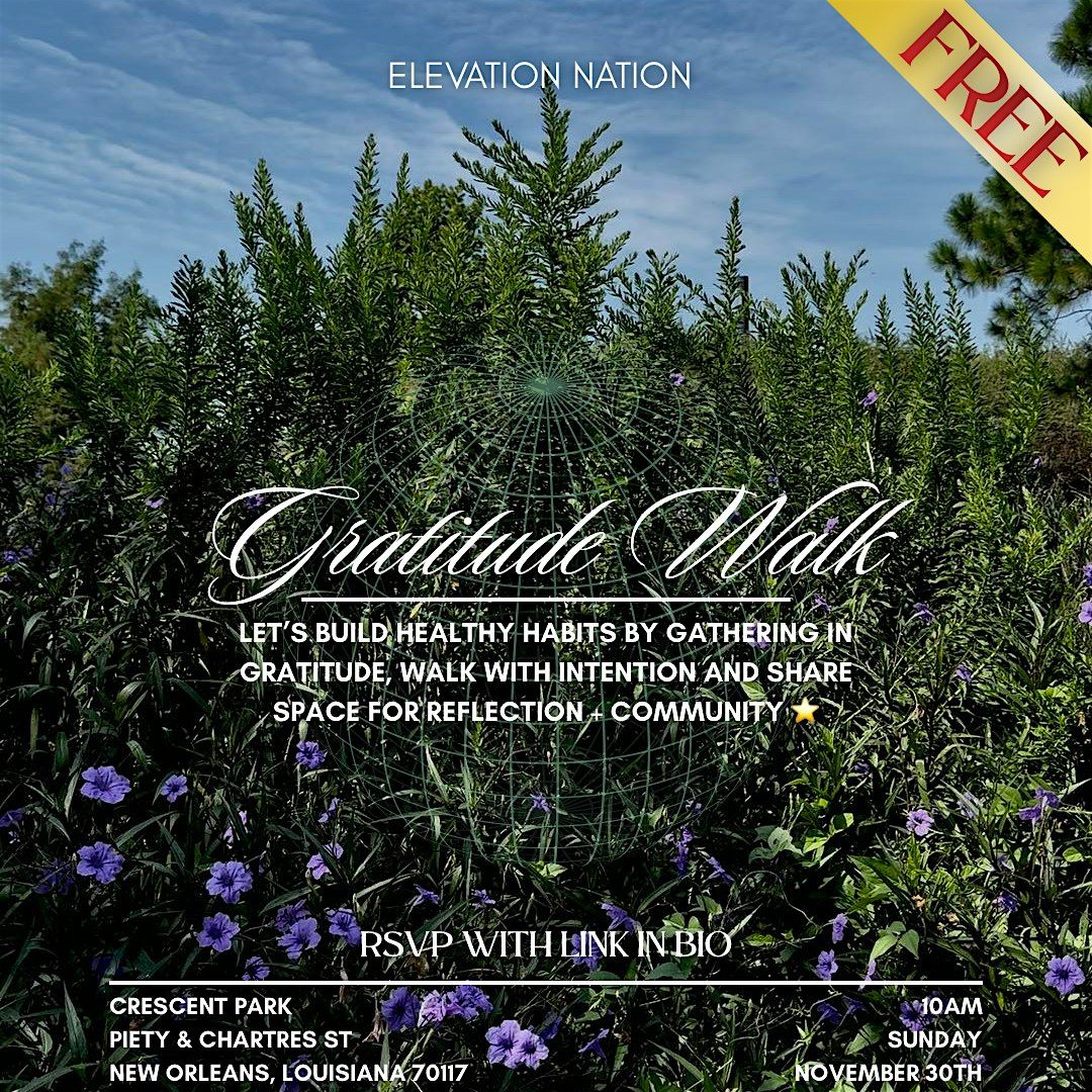 \u2b50\ufe0f Gratitude Walk - New Orleans \u2b50\ufe0f