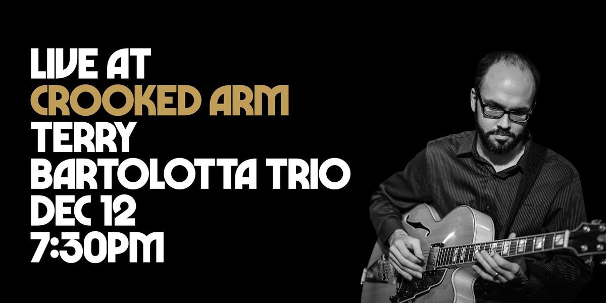 Live At Crooked Arm: Terry Bartolotta Trio
