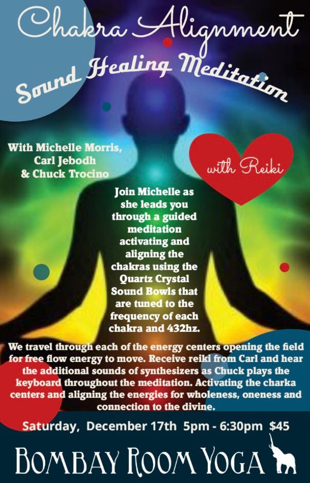 Chakra Alignment Sound Healing Meditation Bombay Room Yoga, Fort