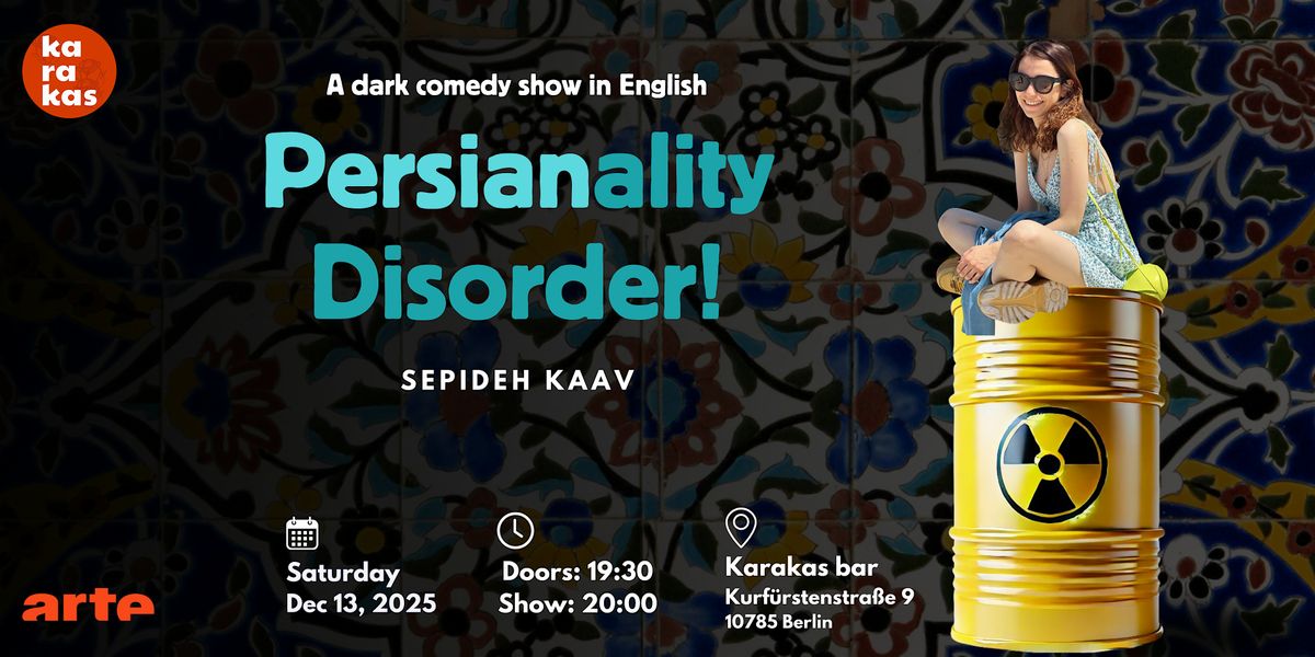 Persianality Disorder - Dark Comedy Show