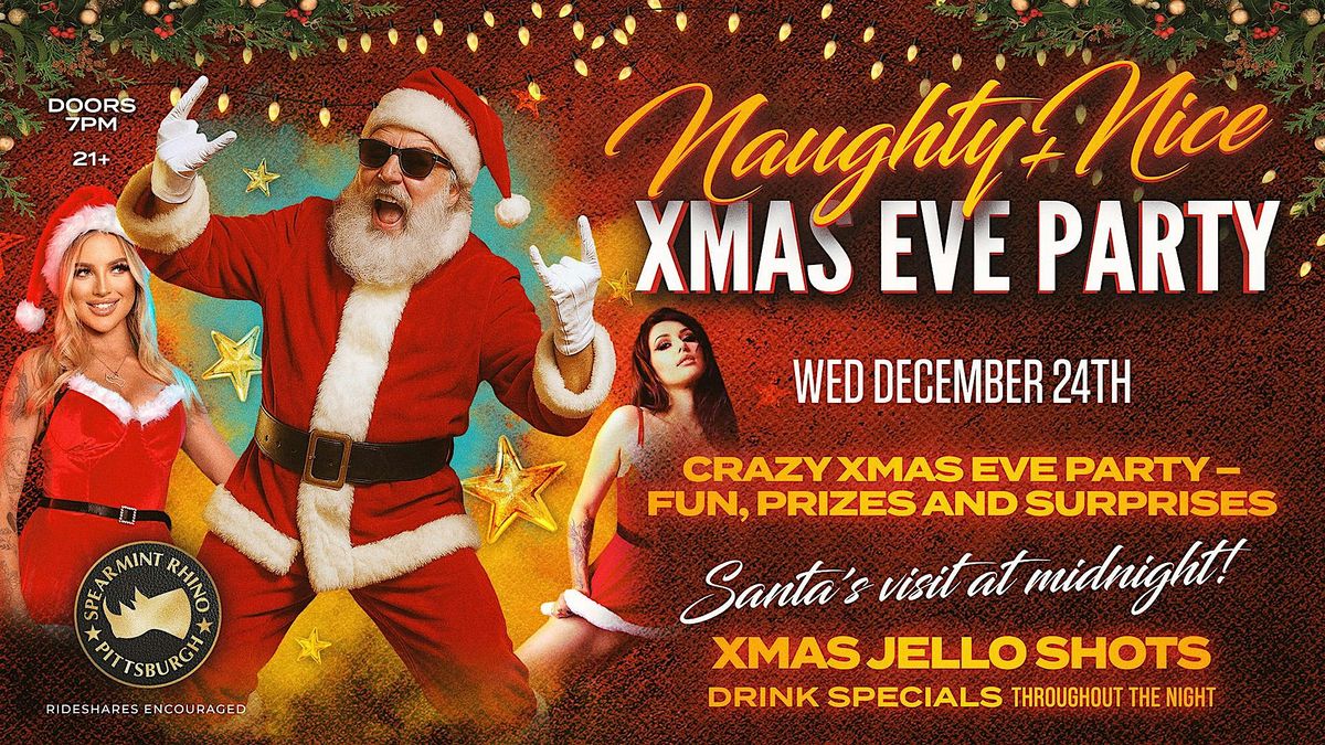 Naughty & Nice Xmas Eve Party @ Spearmint Rhino Pittsburgh