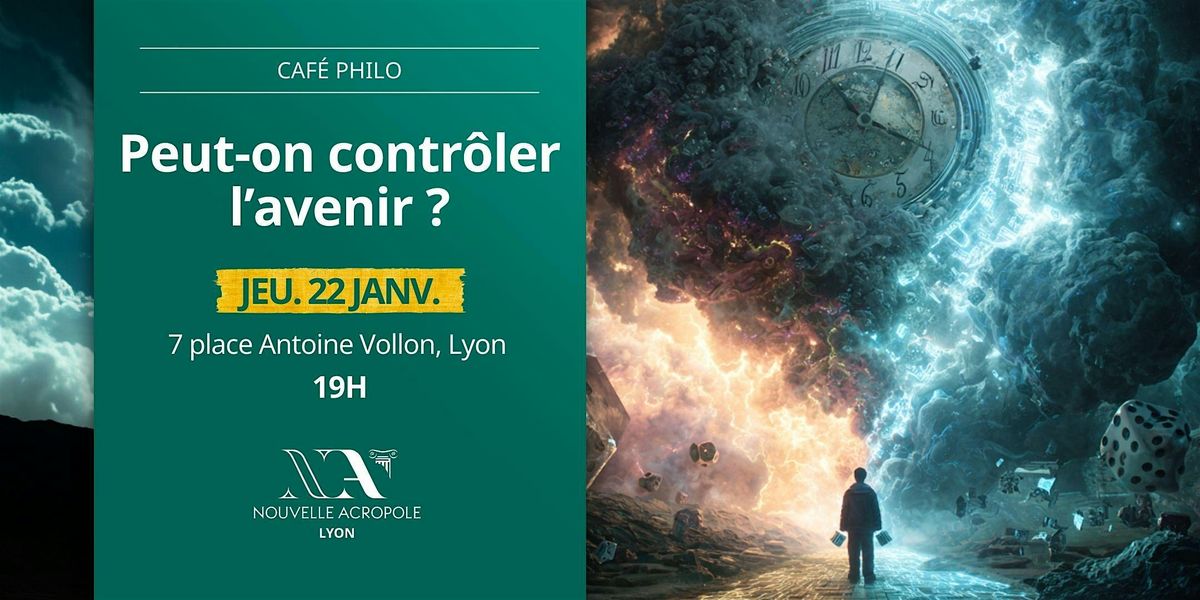 CAFE PHILO : Peut-on contr\u00f4ler l\u2019avenir ?