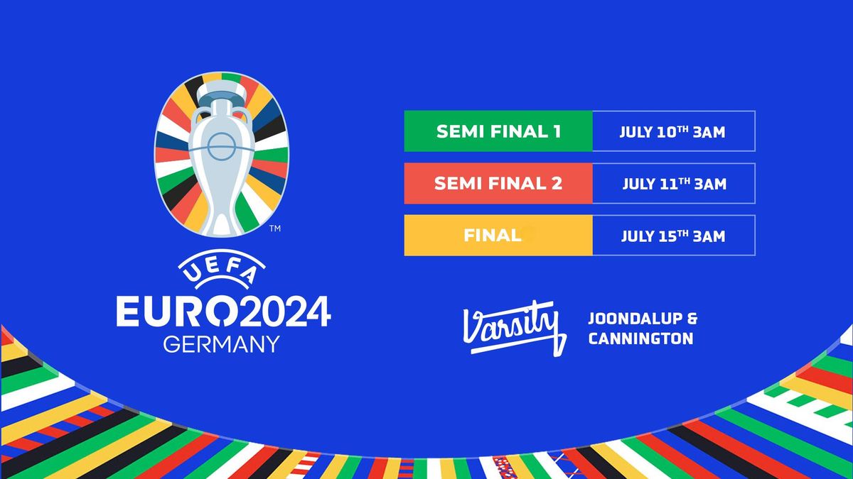 UEFA EURO 2024 @ Varsity Cannington | 1525 Albany Highway, Beckenham ...