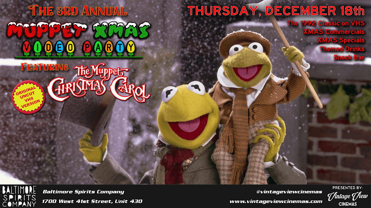 The 3rd Annual Muppet Xmas Video Party featuring The Muppet Christmas Carol