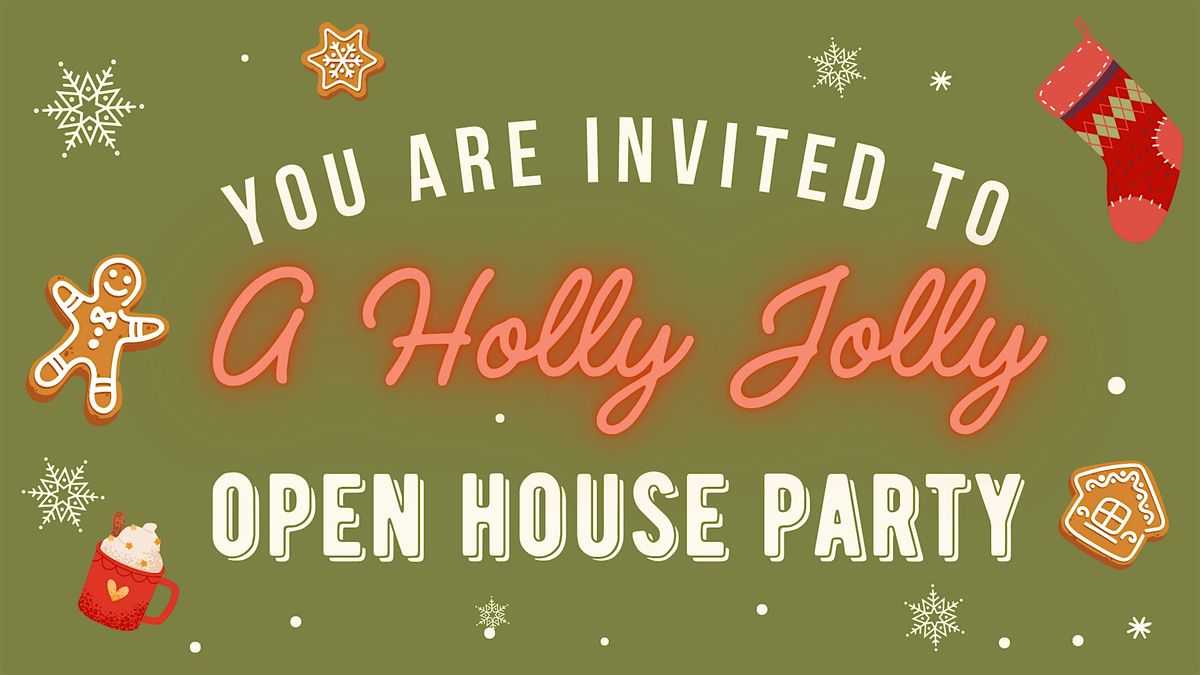 A Holly Jolly Open House Party