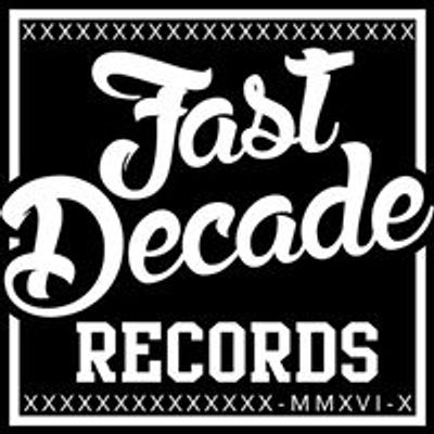 Fast Decade Records