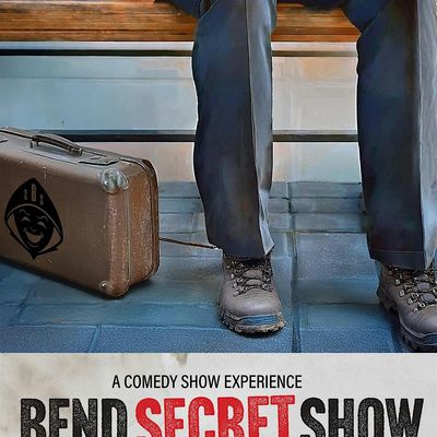 Bend Secret Show