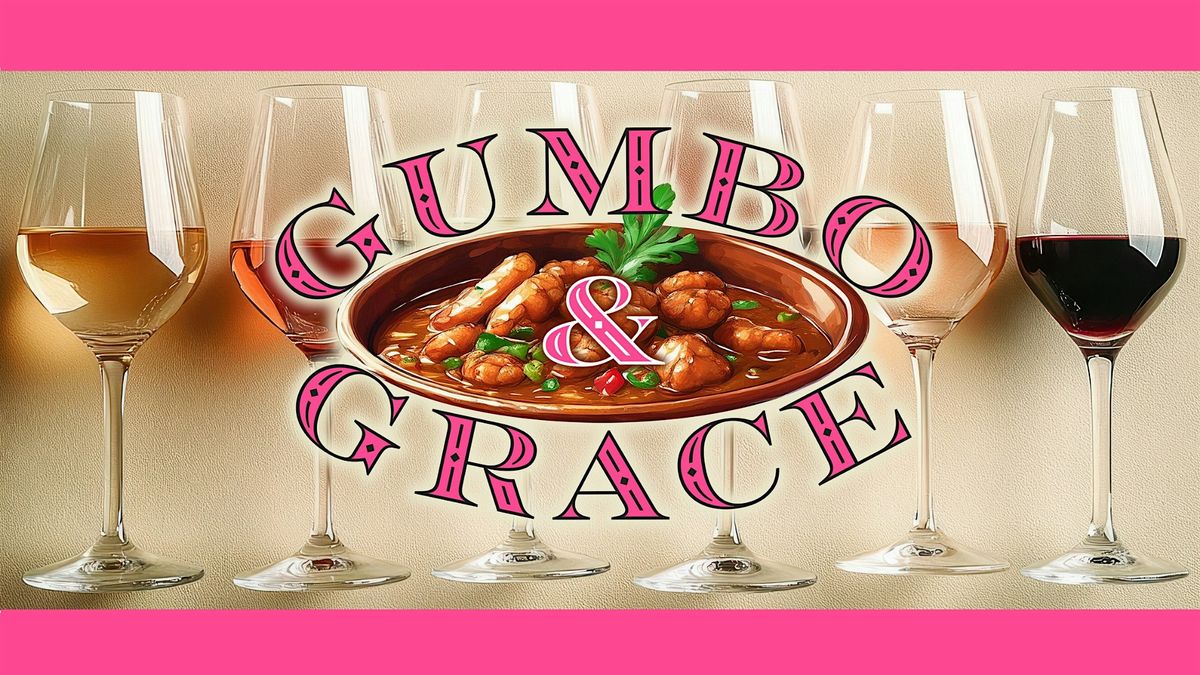 Gumbo and Grace Wine Tasting Benefit