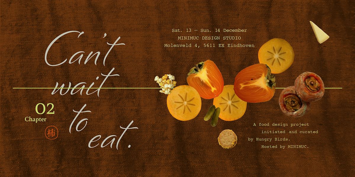 Can't Wait to Eat - Chapter 2 | Persimmon-theme Edible Exhibition