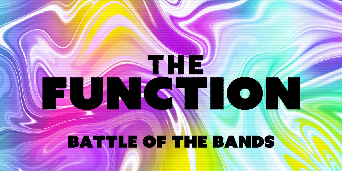 \ud83c\udfa4 Battle of the Bands\ud83c\udfa4 - The Function - Canterbury