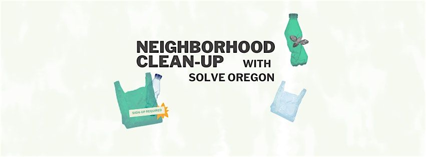 Neighborhood Clean-Up with Portland Girls, Gays & Theys and SOLVE Oregon