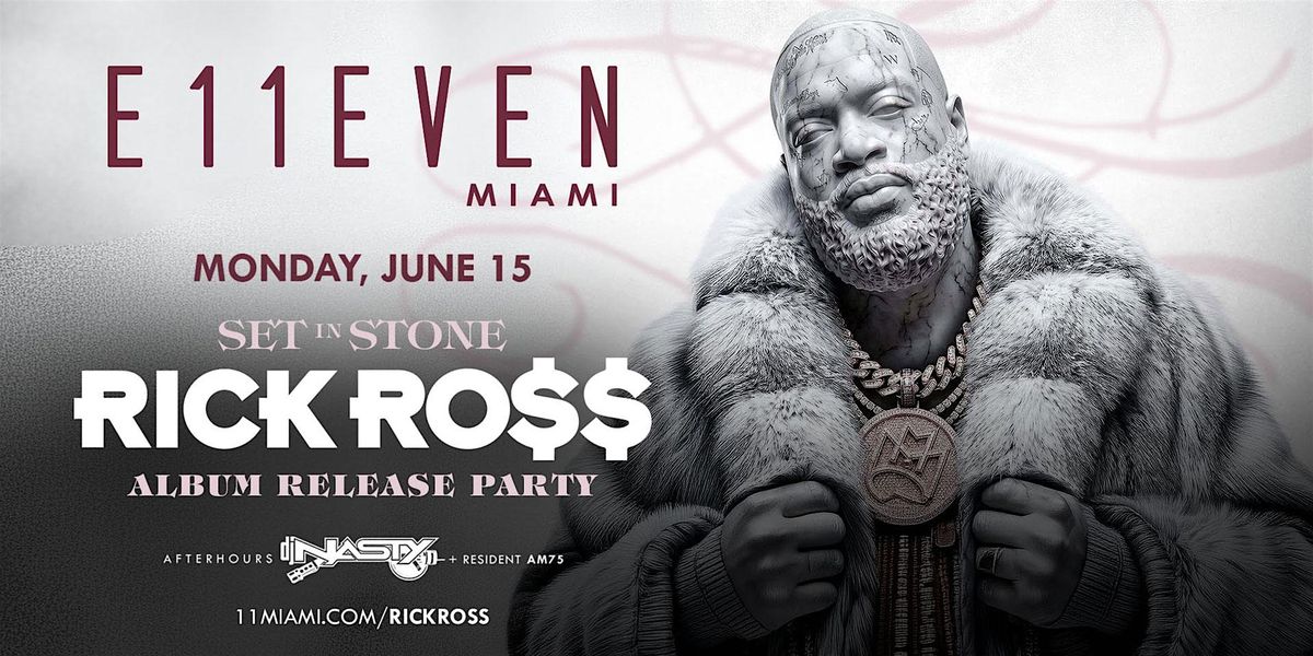 Sainte Rapper Banner Rick Ross | Album Release Party Miami | E11EVEN at E11EVEN Miami on ...