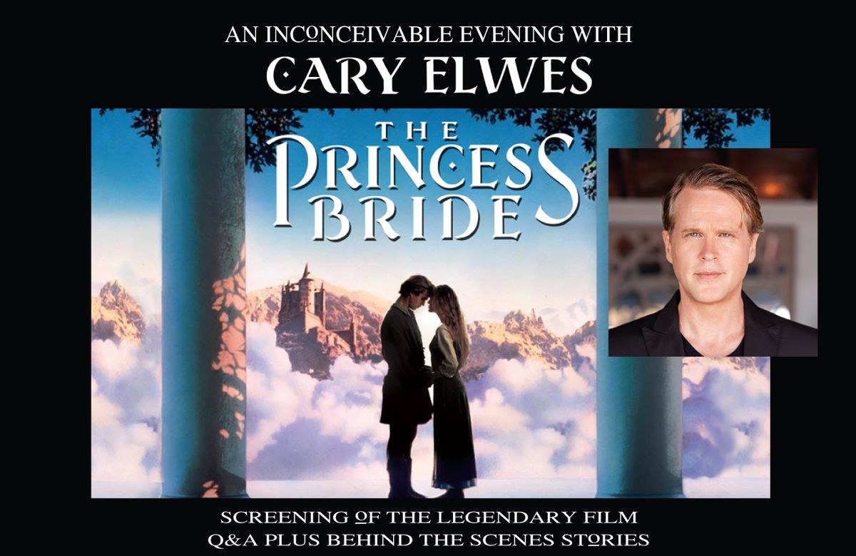 Parking The Princess Bride - An Inconceivable Evening with Cary Elwes