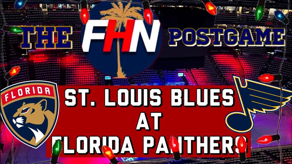 St. Louis Blues at Florida Panthers at Amerant Bank Arena