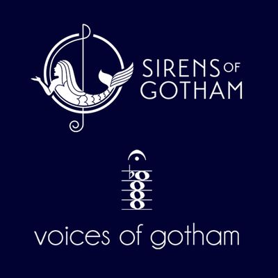 Sirens of Gotham & Voices of Gotham