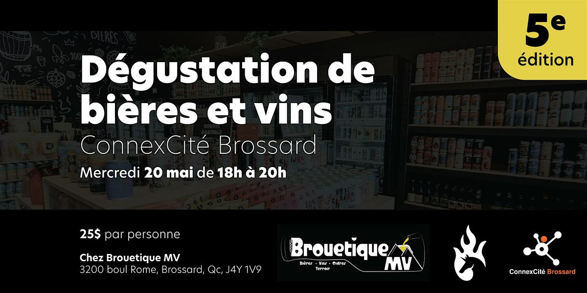 6 \u00e0 8 R\u00e9seautage et d\u00e9gustation de bi\u00e8res et vins qu\u00e9b\u00e9cois