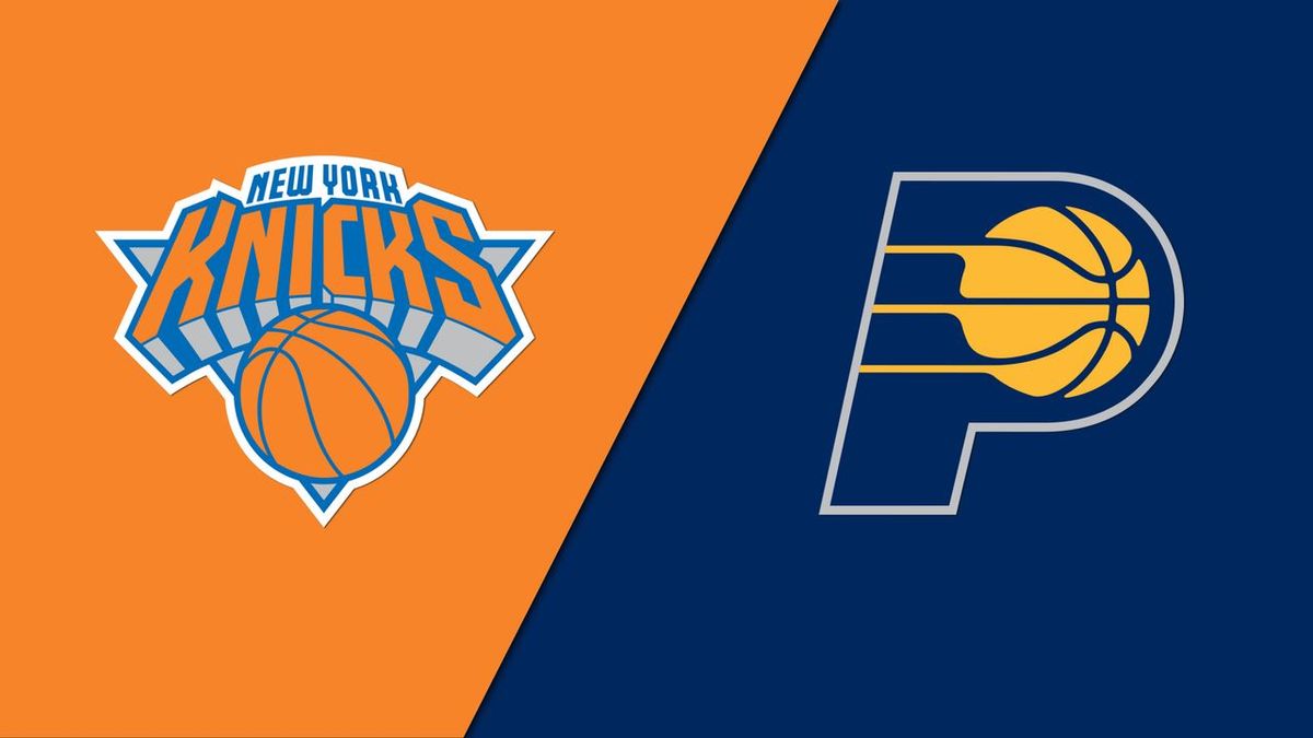 Indiana Pacers at New York Knicks at Madison Square Garden