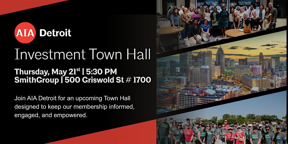 AIA Detroit Investment Town Hall
