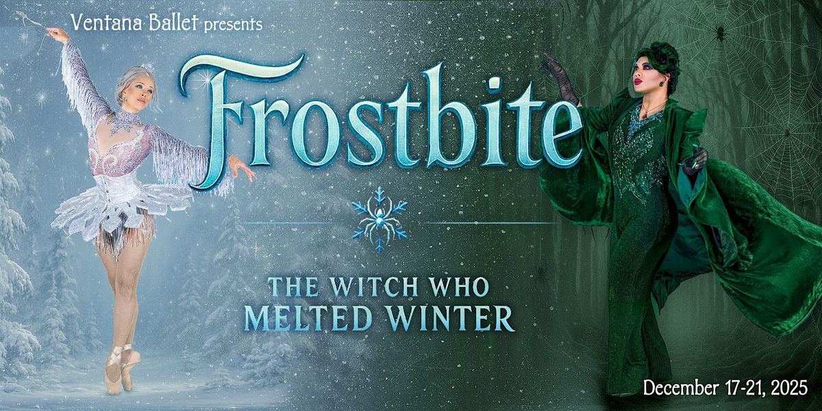 FROSTBITE! The Witch Who Melted Winter