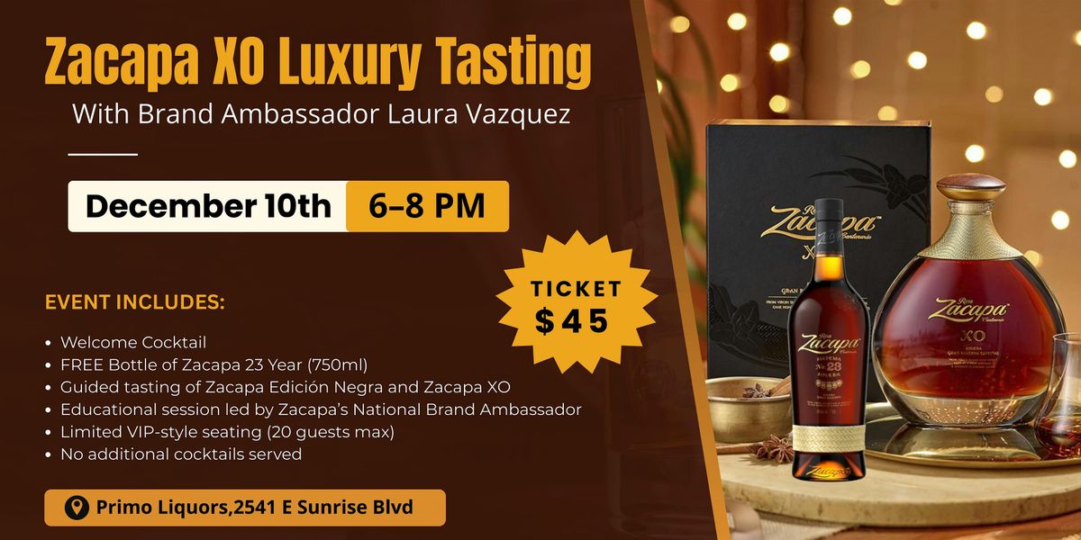 Zacapa XO Luxury Tasting \u2013 Hosted by Brand Ambassador Laura Vazquez