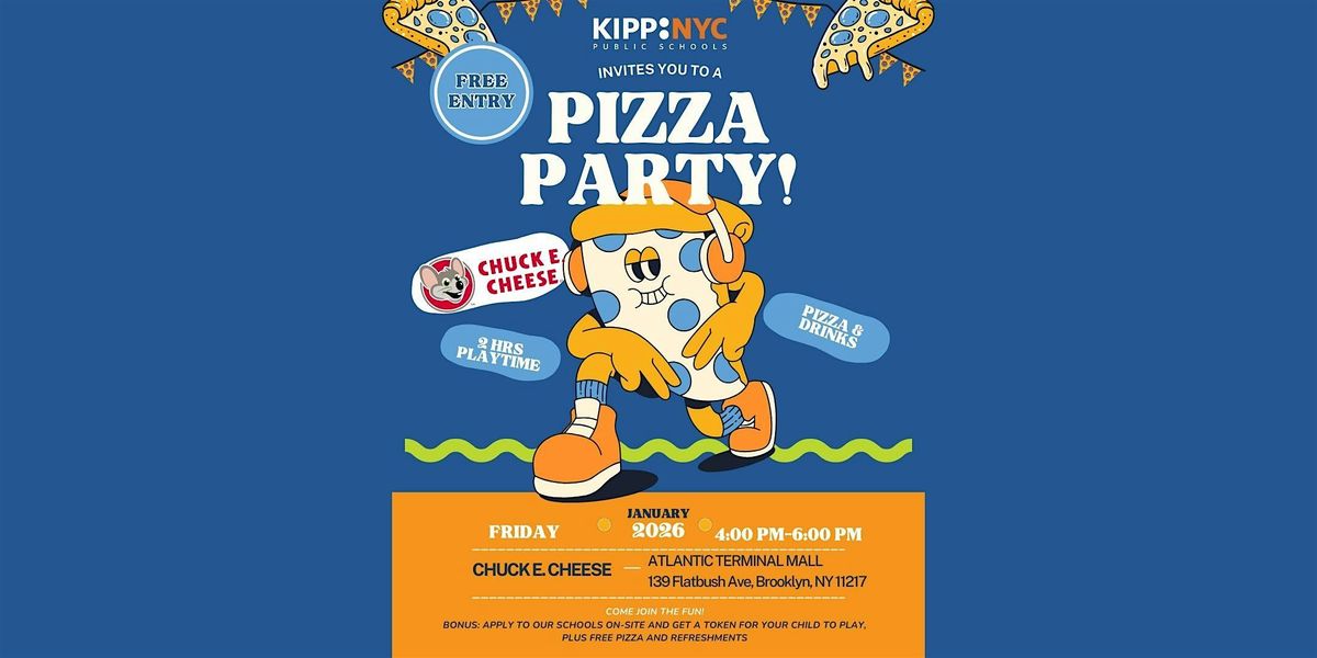 KIPP NYC Chuck E Cheese Pizza & Play!