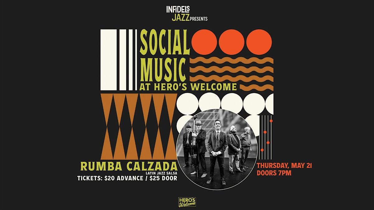 Infidels Jazz Presents: Rumba Calzada at Hero's Welcome
