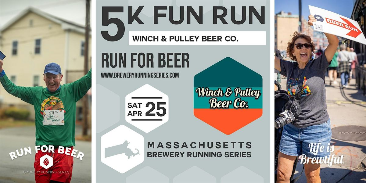 Run For Beer 5k Beer Run x Winch & Pulley Beer Co. | 2026 MA Brewery Running Series ...