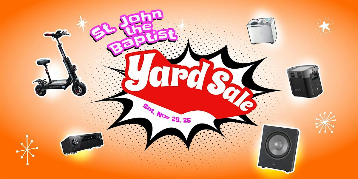 Christ-in-the-City - St. John the Baptist Fall Yard Sale!