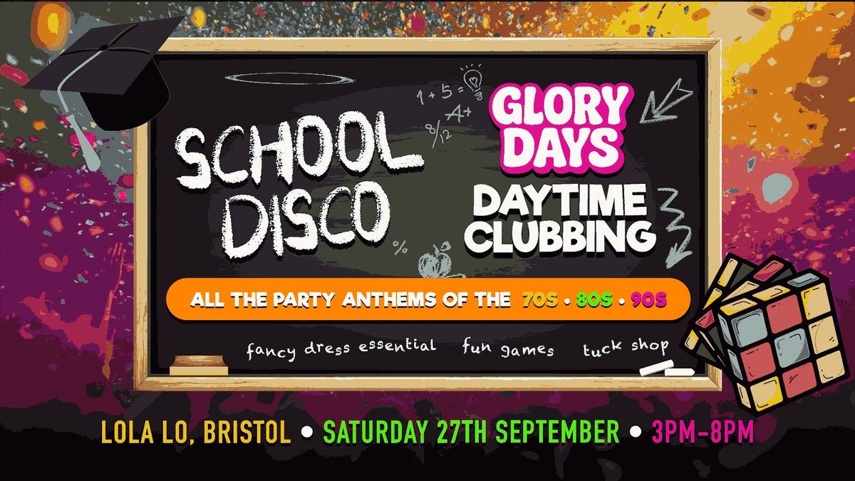 Over 30s Daytime School Disco - Bristol \ud83c\udf93\ud83c\udf89