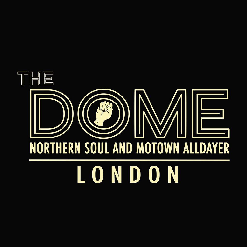 The Dome: Northern Soul & Motown Alldayer