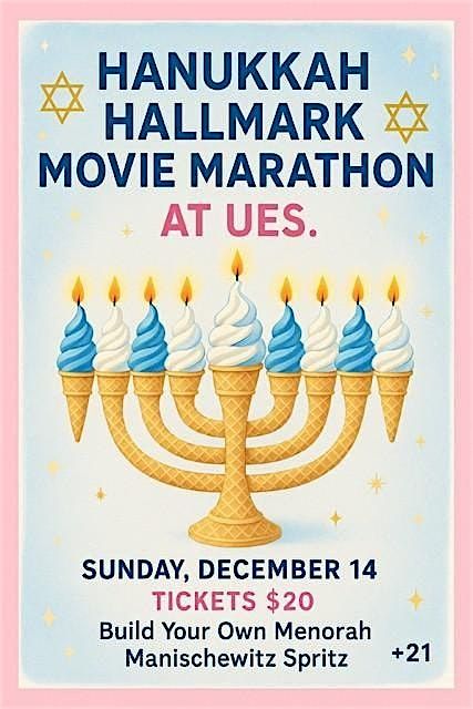 Hanukkah Hallmark Movie Marathon at UES.!