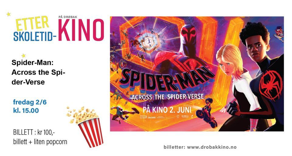 Etter skoletid-kino: Spider-Man: Across the Spider-Verse / billett 100 ...