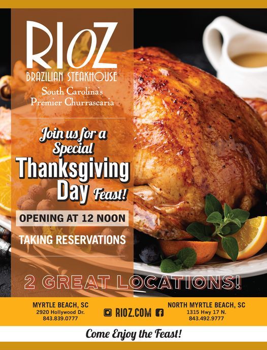 Thanksgiving Day Rioz Brazilian Steakhouse Myrtle Beach Sc November 25 2021