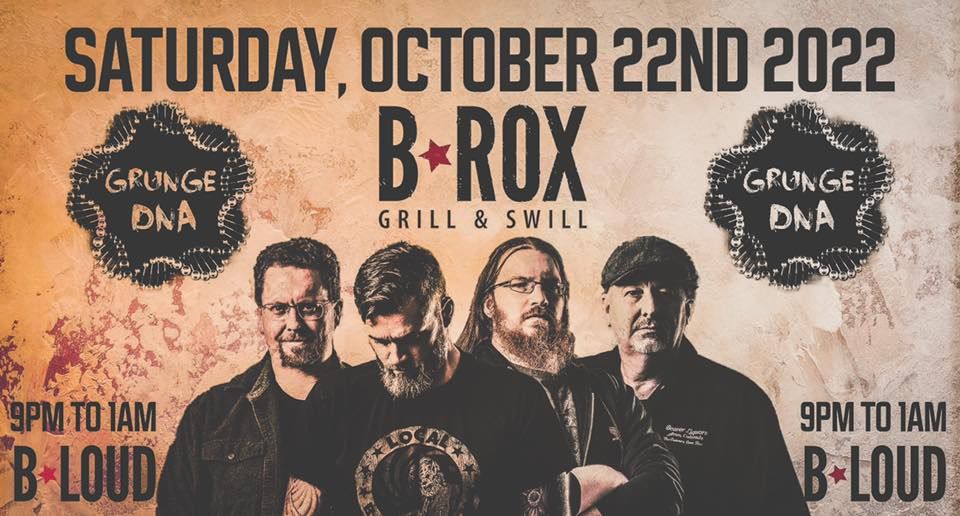 Grunge DNA At The B*Rox Grill And Swill - Painesville | BRox Grill And ...