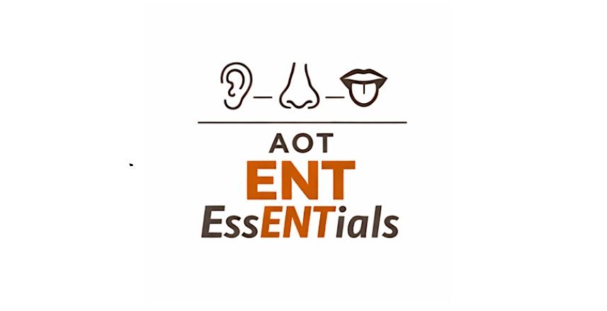 AOT ENT EssENTials Course
