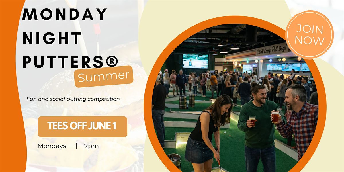 Monday Night Putters\u00ae - Sacramento Summer Season 2026