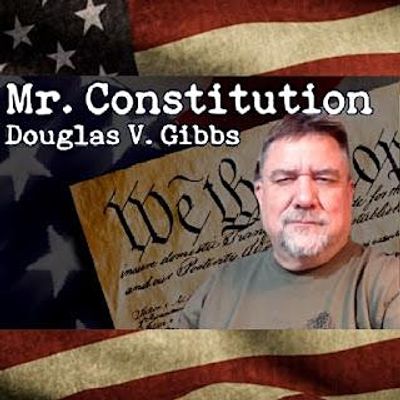 Douglas V. Gibbs and the Constitution Association