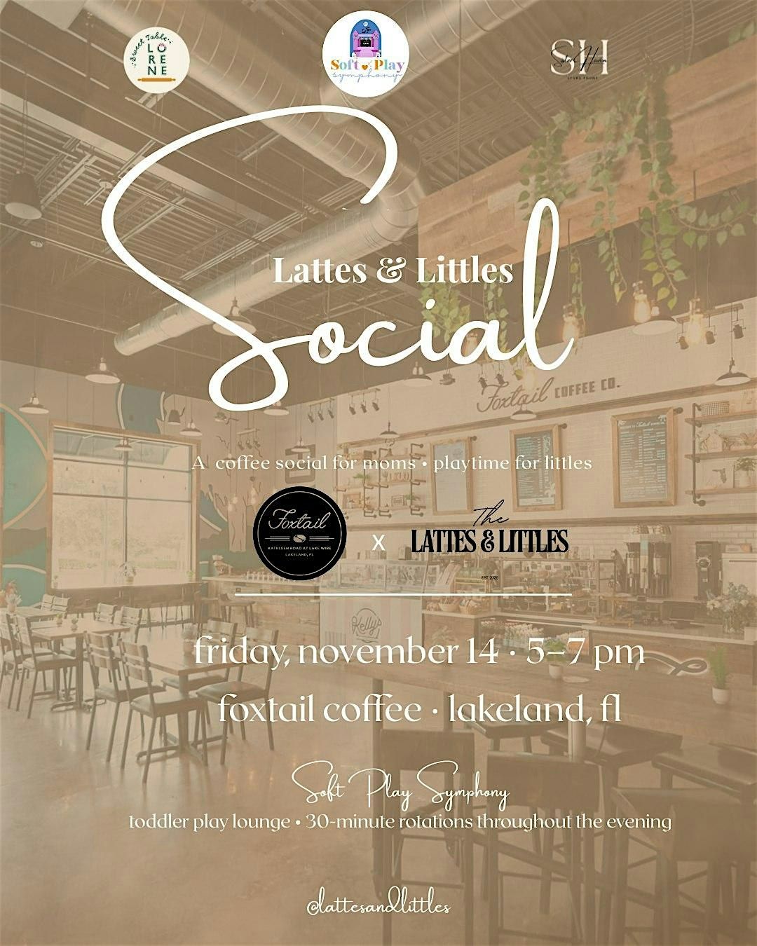 Lattes & Littles Social at Foxtail Coffee (Lakeland, FL)