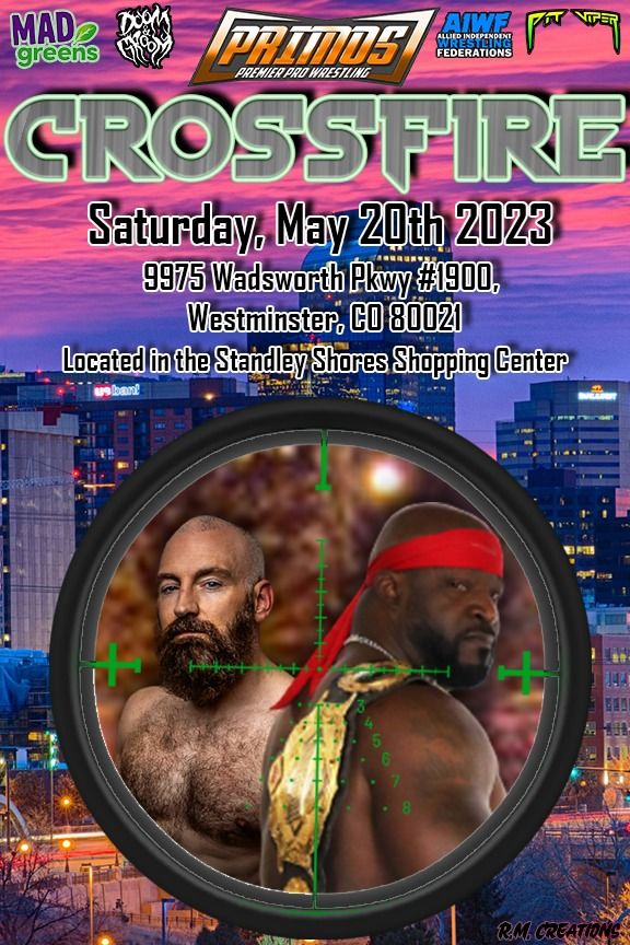 Primos Premier Pro Wrestling Presents: CrossFire