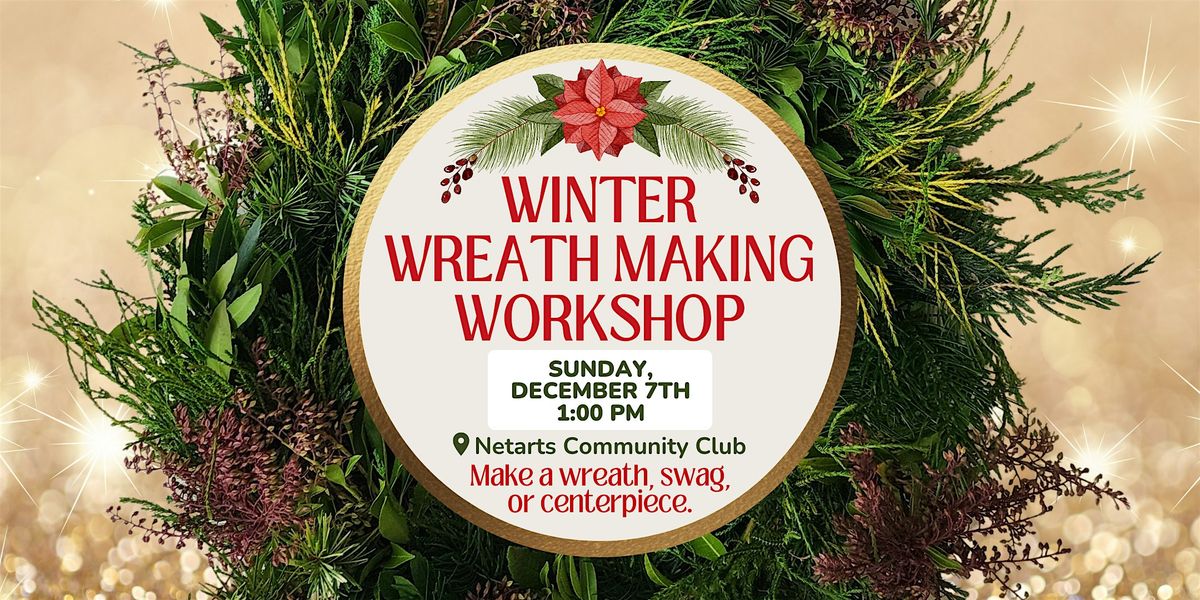 Winter Wreath Making Workshop