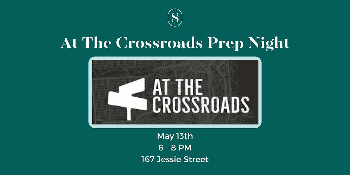 Volunteer Event: At The Crossroads Prep Night
