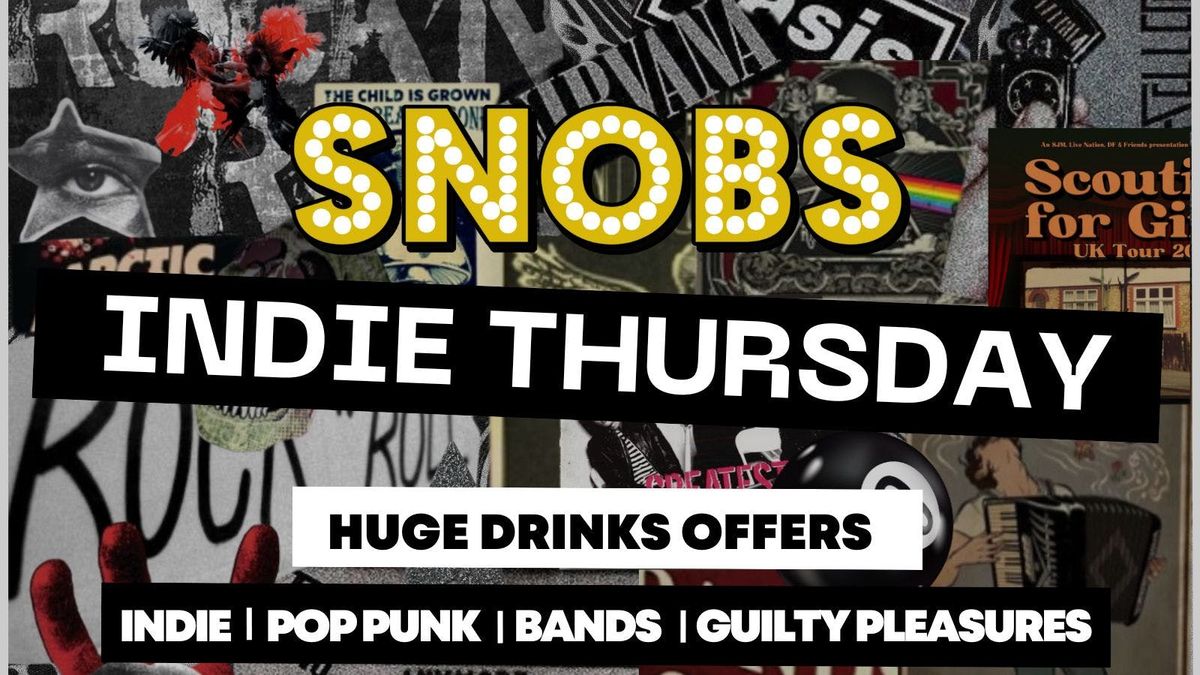 Indie Thursdays @ Snobs - 30th May