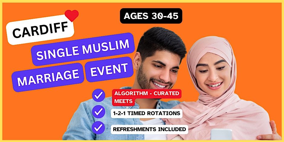 Muslim Marriage Event for Single Muslims in Cardiff (30-45)