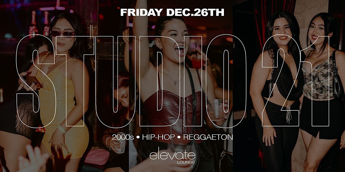 2000s, Hip-Hop, & Reggaeton Rooftop Party @ Elevate Lounge DTLA: Studio 21