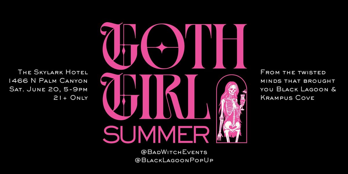 Goth Girl Summer Pool Party - June 20 - PALM SPRINGS EDITION!