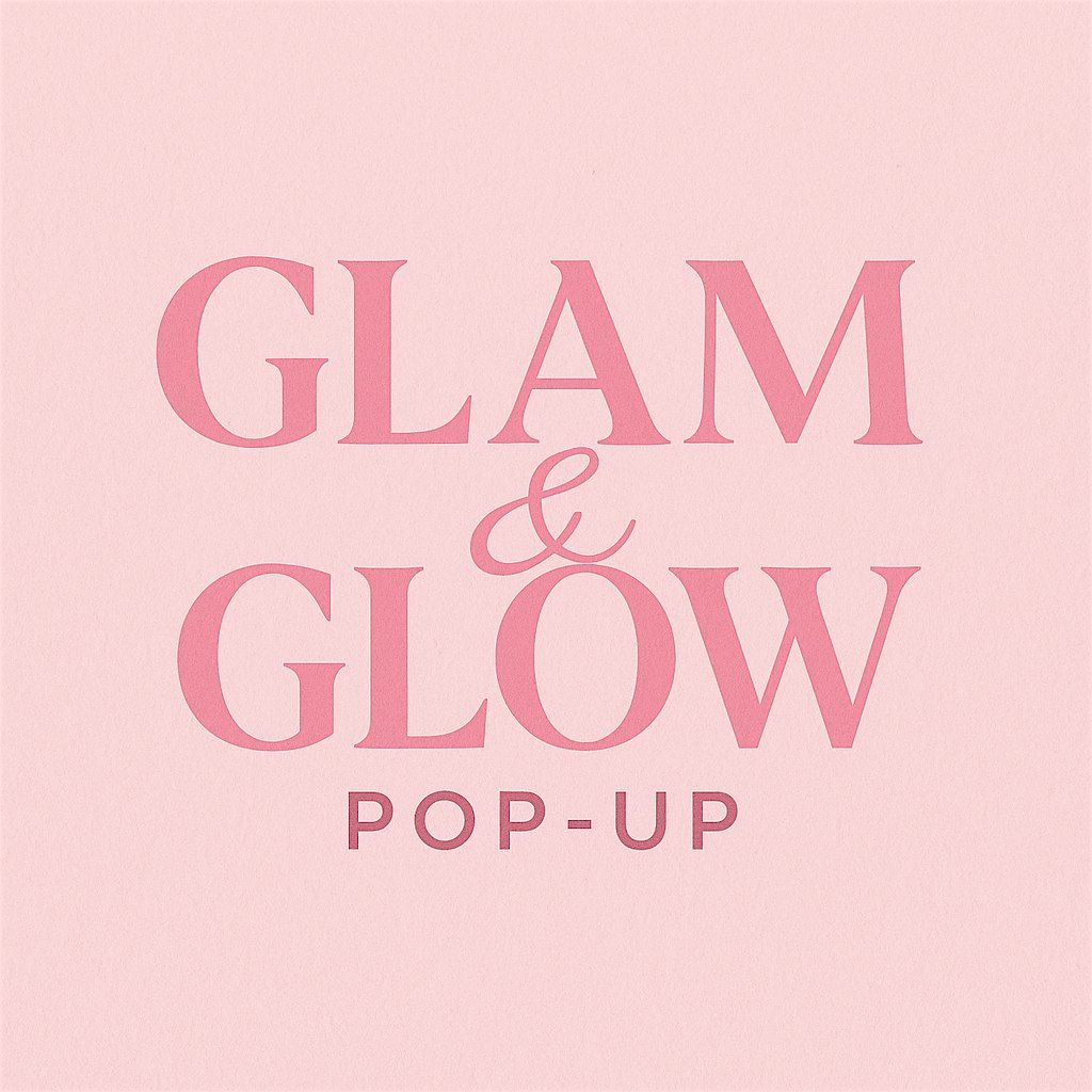 Glam and Glow Pop up